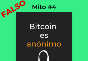 Mito 4: "Bitcoin es anónimo"